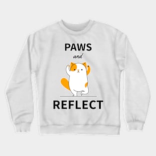 Yoga cat paws and reflect Crewneck Sweatshirt